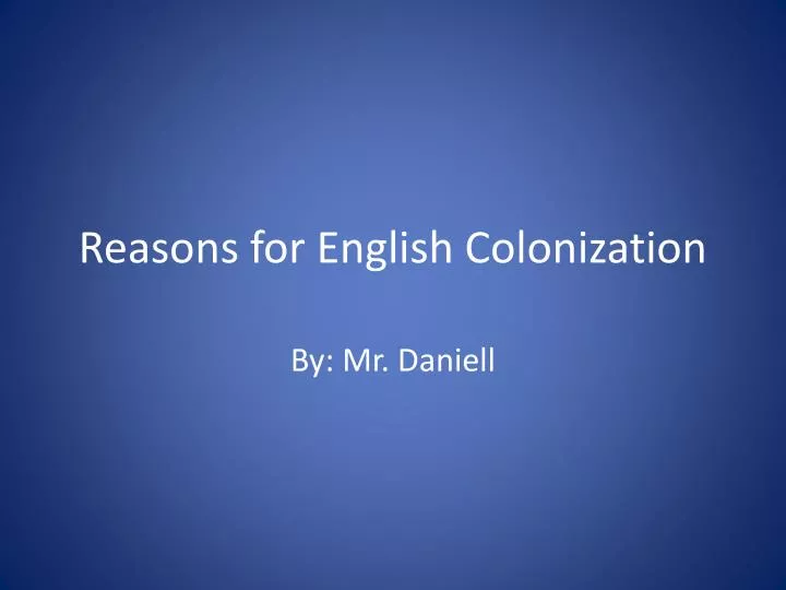 reasons for english colonization