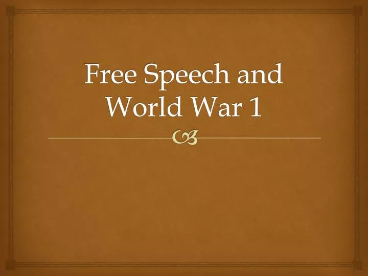 free speech and world war 1