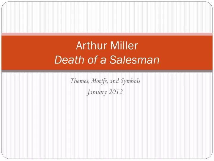 arthur miller death of a salesman