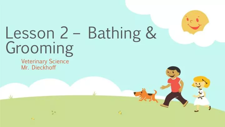 lesson 2 bathing grooming