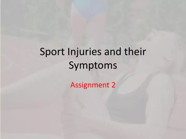 sport injuries and their symptoms