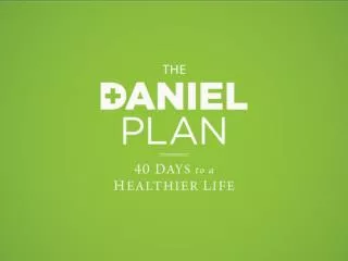 Introduction to the Daniel Plan
