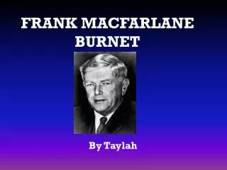 FRANK MACFARLANE BURNET