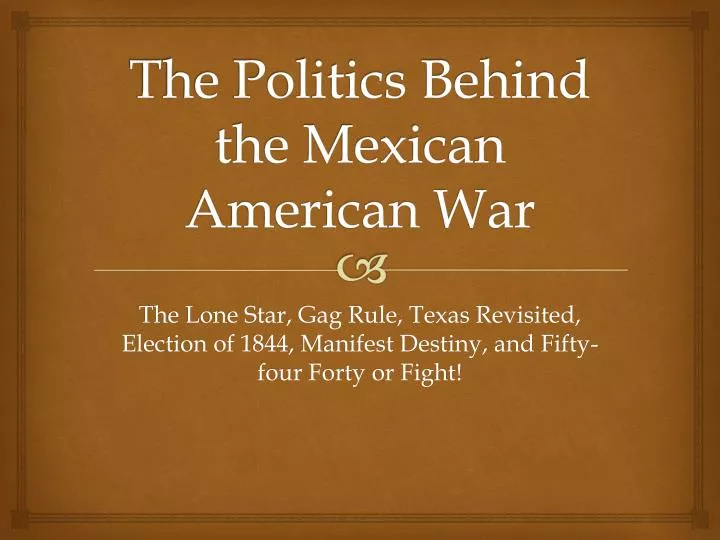 the politics behind the mexican american war