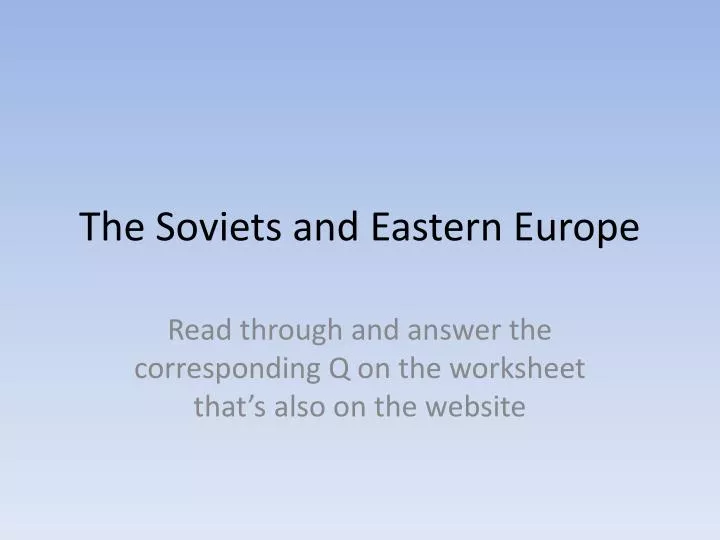 the soviets and eastern europe