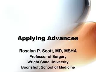 Applying Advances