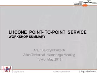 LHCONE Point- to-Point service WORKSHOP SUMMARY