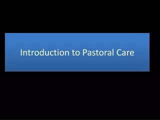 Introduction to Pastoral Care