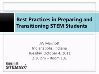 Best Practices in Preparing and Transitioning STEM Students