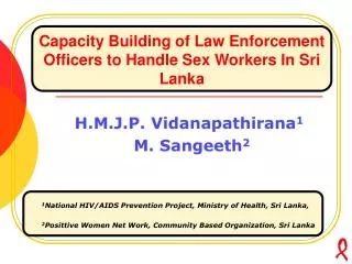 Capacity Building of Law E nforcement O fficers to Handle S ex Workers In Sri Lanka