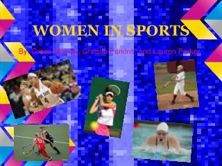 WOMEN IN SPORTS