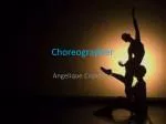 Choreographer - slide 1