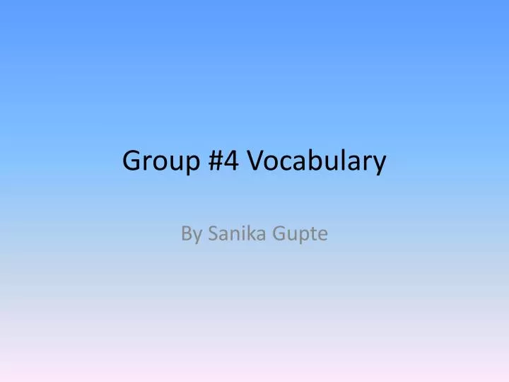 group 4 vocabulary