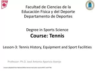 Degree in Sports Science Course: Tennis Lesson-3: Tennis History, Equipment and Sport Facilities