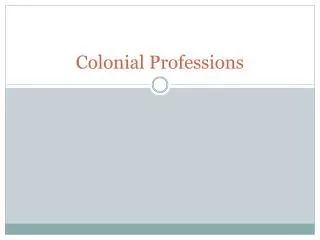 Colonial Professions
