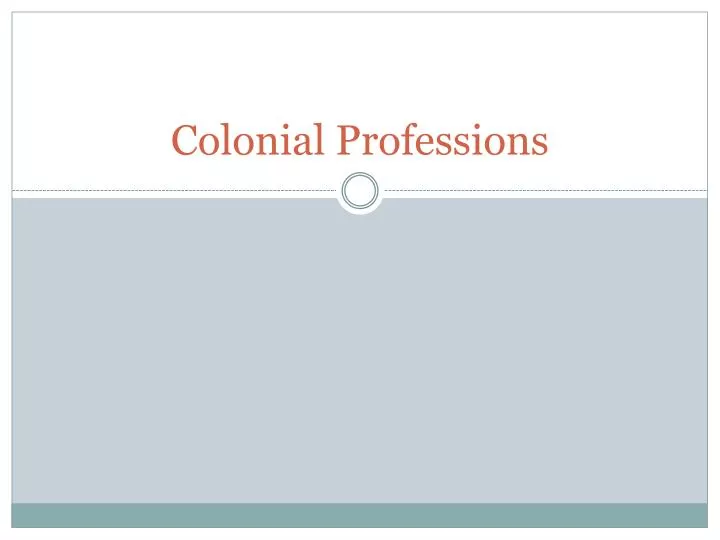 colonial professions