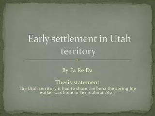Early settlement in Utah territory