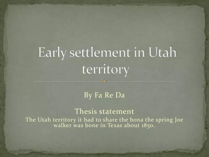 early settlement in utah territory