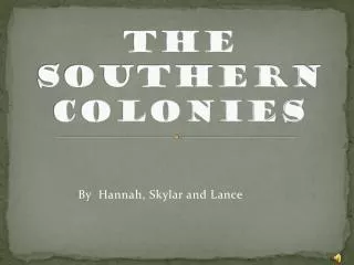 The Southern Colonies