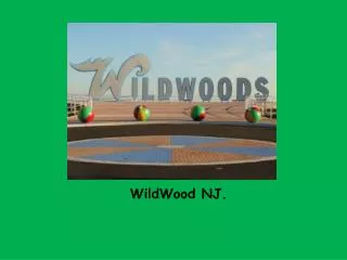 WildWood NJ.