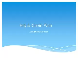 Hip &amp; Groin Pain