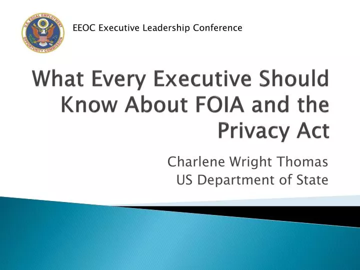 what every executive should know about foia and the privacy act