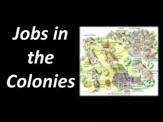 Jobs in the Colonies