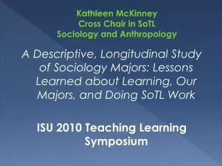 Kathleen McKinney Cross Chair in SoTL Sociology and Anthropology