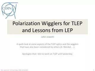 Polarization Wigglers for TLEP and Lessons from LEP