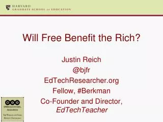 Will Free Benefit the Rich?