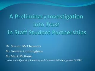 A Preliminary Investigation into Trust in Staff Student Partnerships