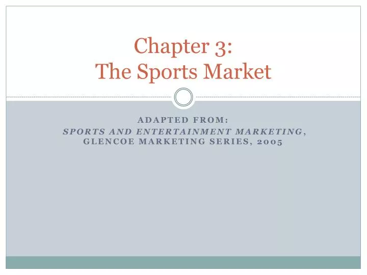 chapter 3 the sports market