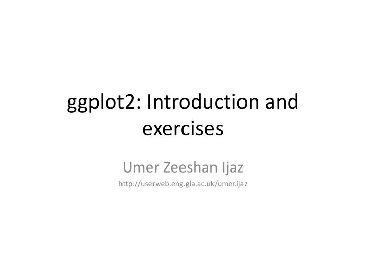 g gplot2 introduction and exercises