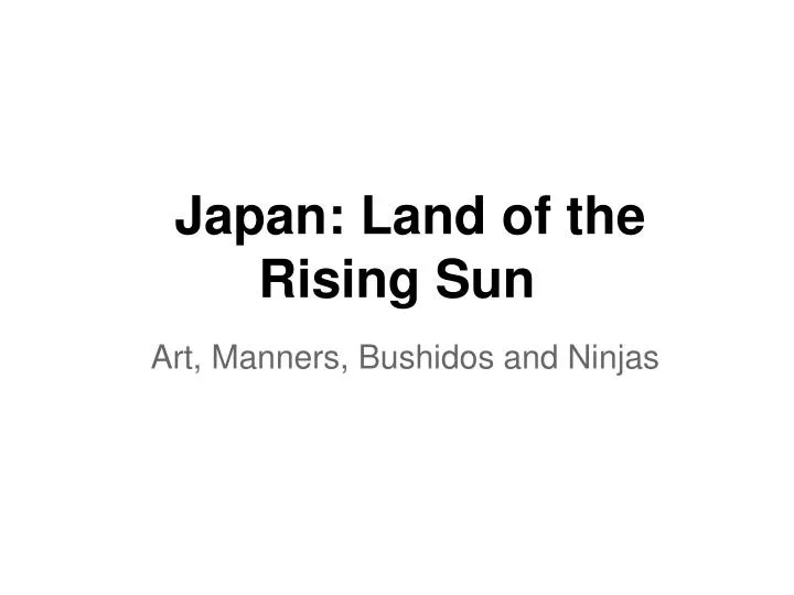 japan land of the rising sun