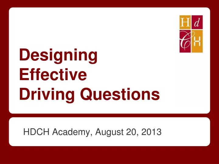 designing effective driving questions