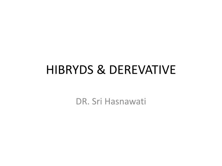 hibryds derevative