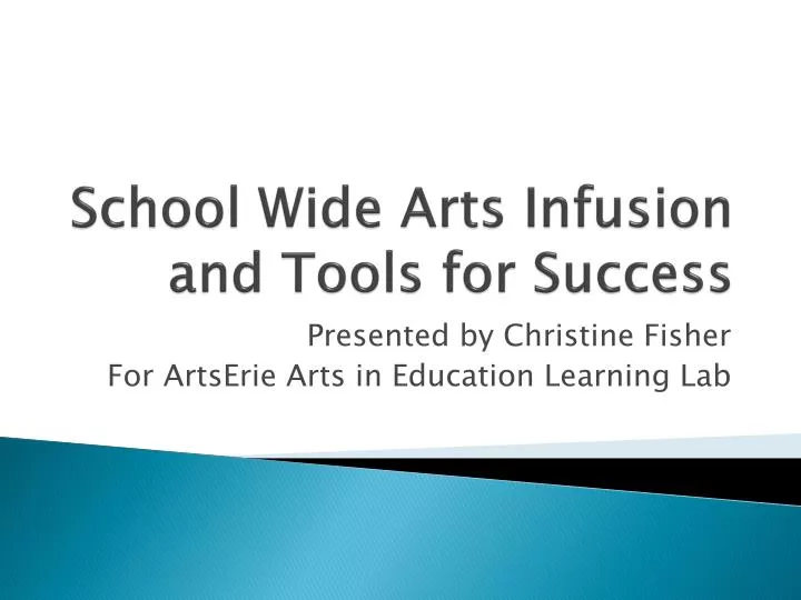 school wide arts infusion and tools for success