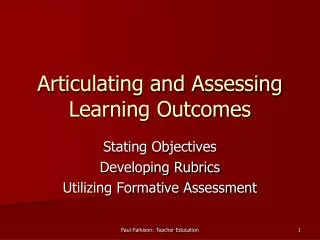 Articulating and Assessing Learning Outcomes