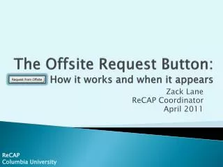 The Offsite Request Button : How it works and when it appears