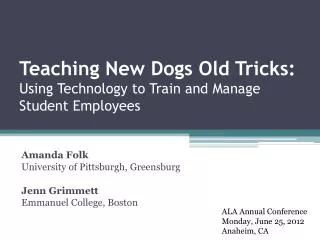 Teaching New Dogs Old Tricks: Using Technology to Train and Manage Student Employees