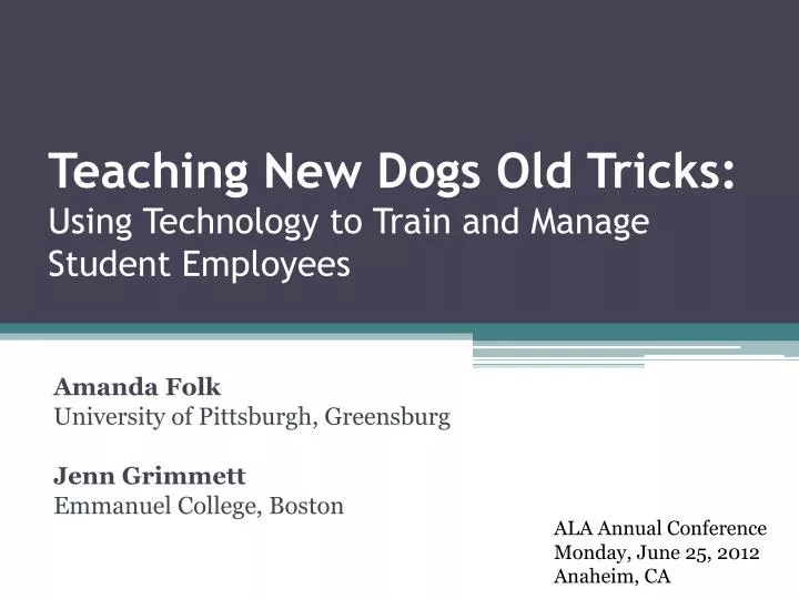 teaching new dogs old tricks using technology to train and manage student employees