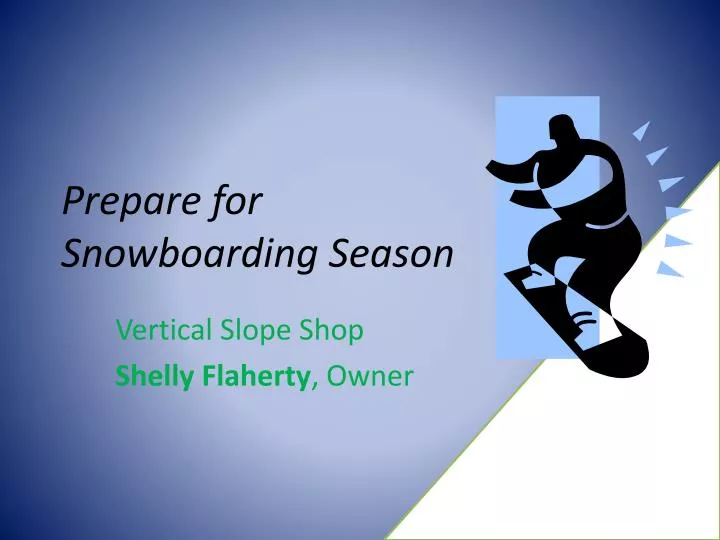 prepare for snowboarding season