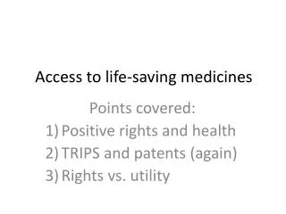 Access to life-saving medicines