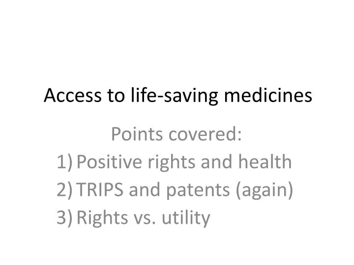 access to life saving medicines