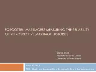 Forgotten Marriages? Measuring the reliability of Retrospective marriage histories