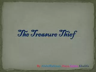 The Treasure Thief