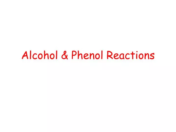 alcohol phenol reactions