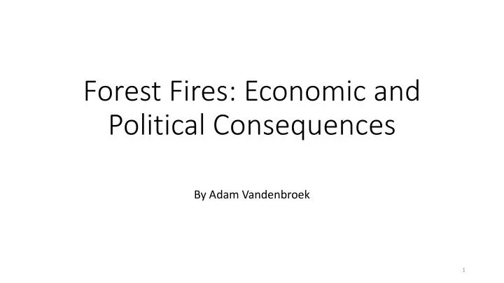 forest fires economic and political consequences