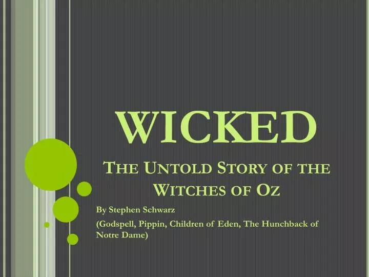 wicked the untold story of the witches of oz
