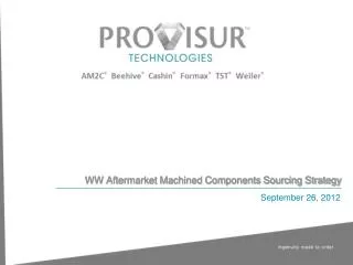 WW Aftermarket Machined Components Sourcing Strategy